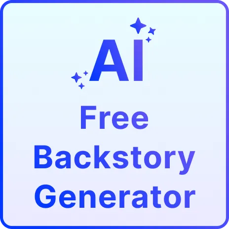 Free AI Backstory Generator, Free Backstory Maker Online Free AI Backstory Generator, Free Backstory Maker Online